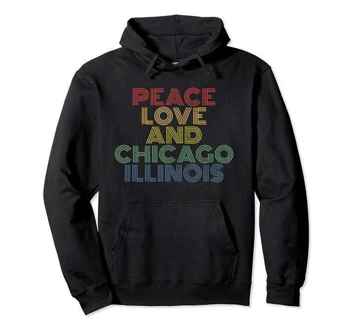 Chicago Illinois retro vintage Pullover Hoodie, T Shirt, Sweatshirt