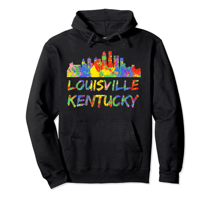 Louisville Kentucky Skyline Art Colorful Louisville Skyline Pullover Hoodie, T Shirt, Sweatshirt