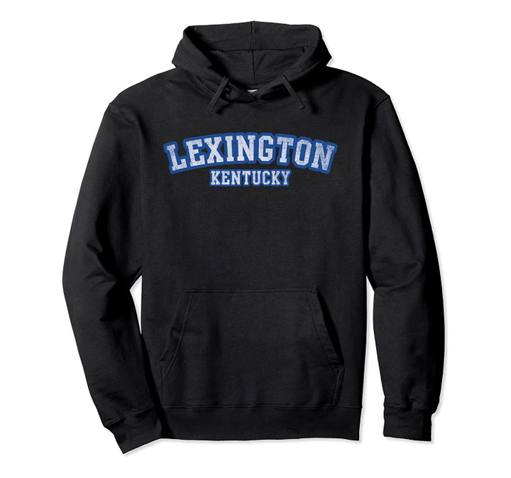 Lexington Kentucky Athletic Text Sport Style Pullover Hoodie, T Shirt, Sweatshirt