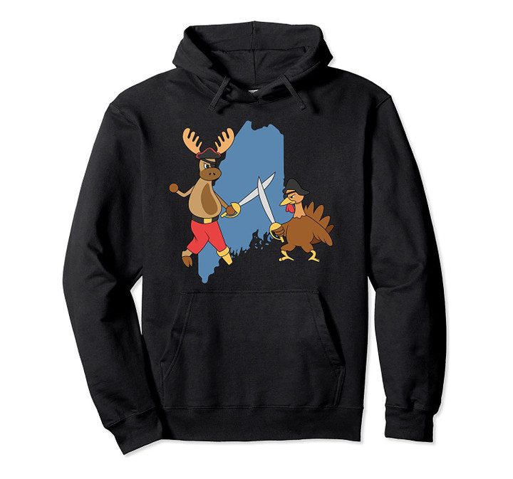 Maine Moose Turkey Pirate Duel ME Funny Gift Pullover Hoodie, T Shirt, Sweatshirt