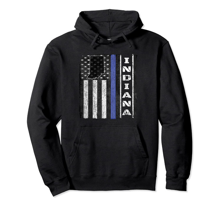Indiana Thin Blue Line Police Hoodie Flag Cop Gifts Men Dad, T Shirt, Sweatshirt