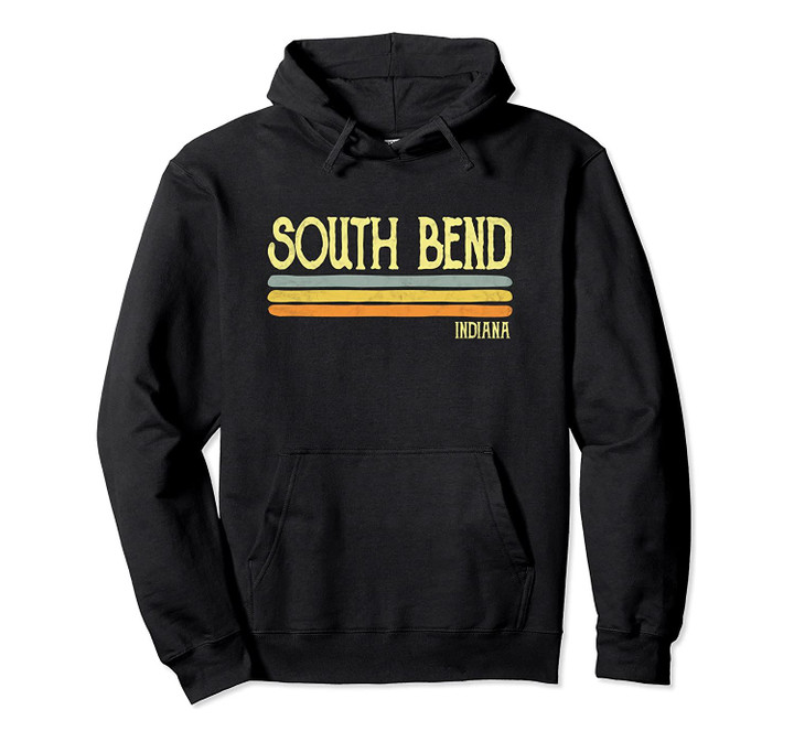 Vintage South Bend Indiana IN Souvenir Gift Pullover Hoodie, T Shirt, Sweatshirt