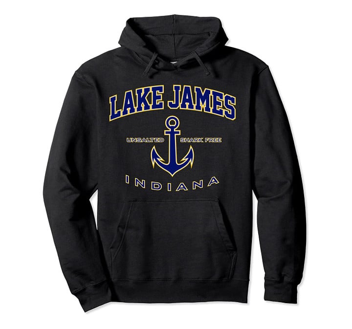 Lake James IN Pullover Hoodie, T Shirt, Sweatshirt
