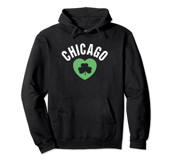 St Patricks Chicago IL Green Heart Irish Saint Pattys Lucky Pullover Hoodie, T Shirt, Sweatshirt