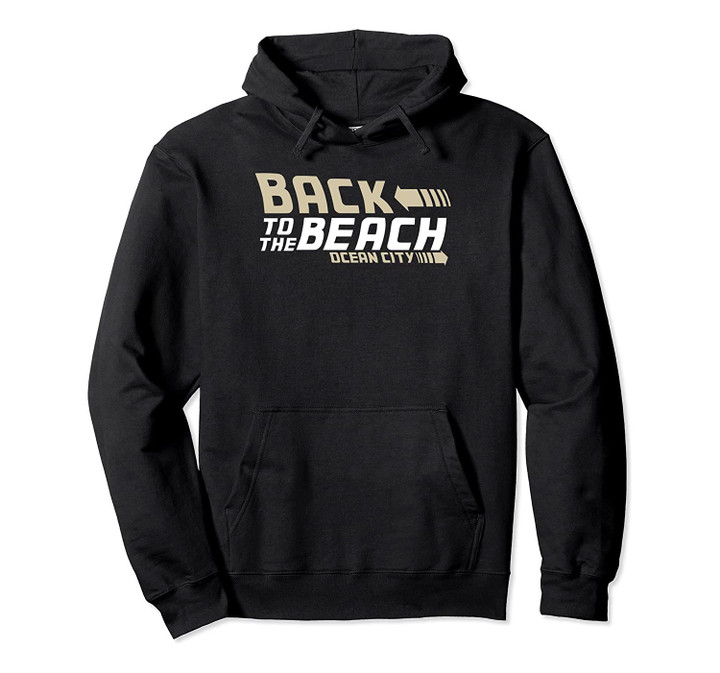 Retro Back to the Beach Ocean City Maryland Funny Beach Pullover Hoodie, T Shirt, Sweatshirt