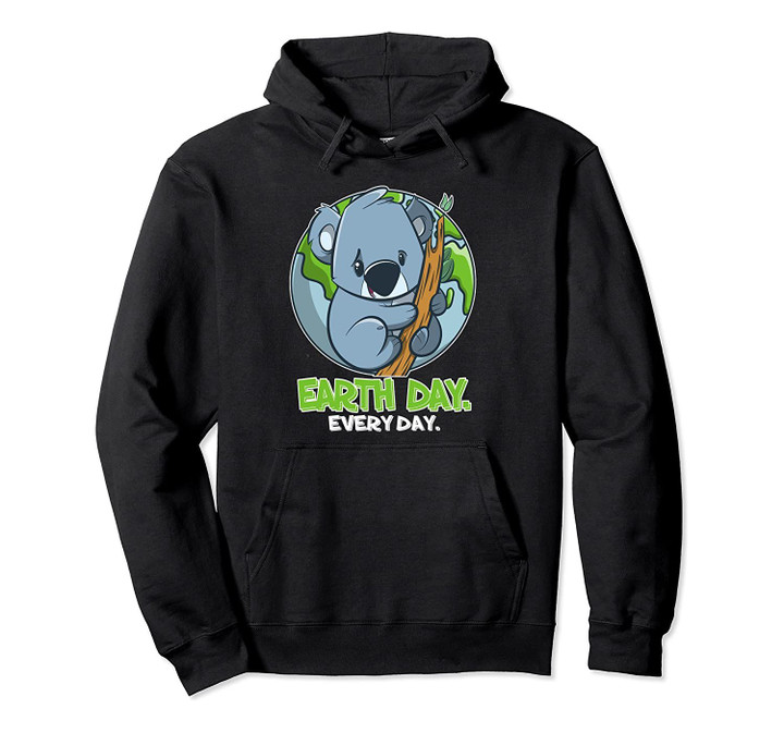 Earth Day Every Day Cute Planet and Koala Pullover Hoodie, T Shirt, Sweatshirt