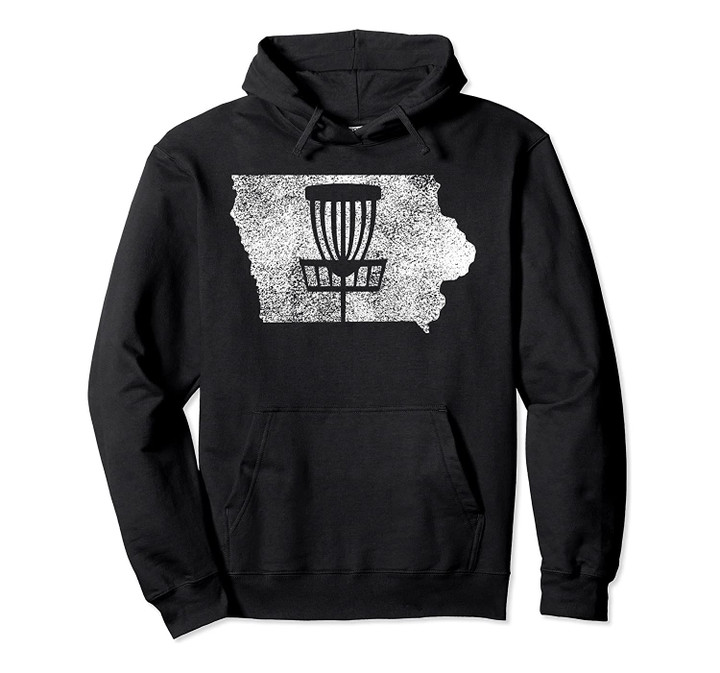 Iowa Disc Golf State with Basket Distressed Graphic Pullover Hoodie, T Shirt, Sweatshirt