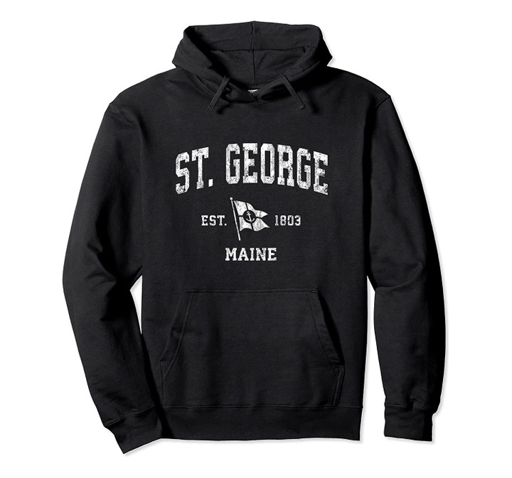 St. George ME Vintage Nautical Boat Anchor Flag Sports Pullover Hoodie, T Shirt, Sweatshirt
