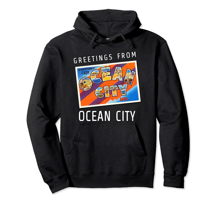 Ocean City Maryland MD Travel Souvenir Gift Postcard Pullover Hoodie, T Shirt, Sweatshirt