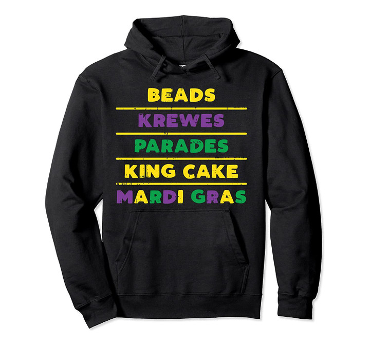 Beads Krewes Parades King Cake Funny Mardi Gras Carnival Pullover Hoodie, T Shirt, Sweatshirt