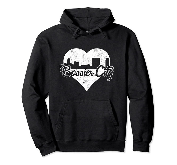 Retro Bossier City Louisiana Skyline Heart Distressed Pullover Hoodie, T Shirt, Sweatshirt