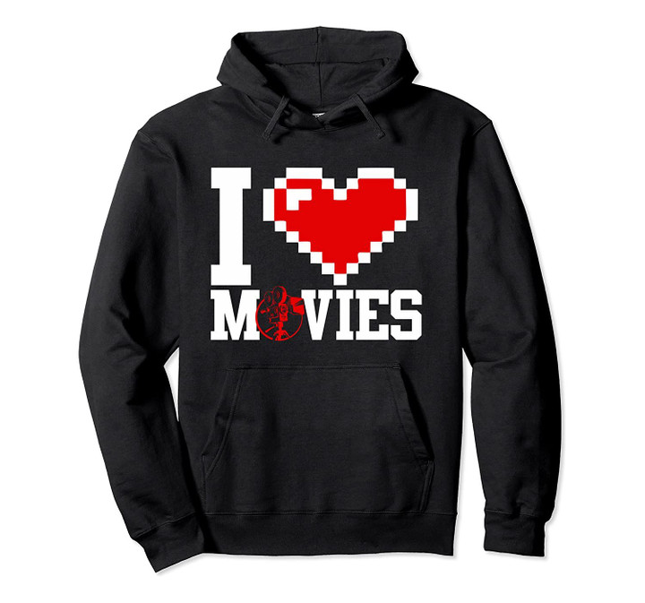 I love movies family movie night movie lover film nerd Pullover Hoodie, T Shirt, Sweatshirt