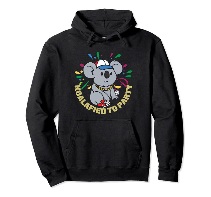 Koalafied To Party - Funny Koala Animal Pun Party Gift Pullover Hoodie, T Shirt, Sweatshirt