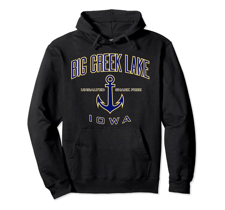 Big Creek Lake IA Hoodie for Women & Men, T Shirt, Sweatshirt