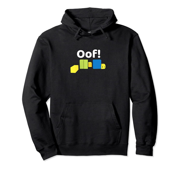 OOF! Funny Meme Noob Gamer Gifts For Gamers Pullover Hoodie, T Shirt, Sweatshirt