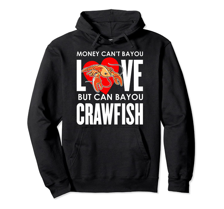 Crawfish Money Cant Bayou Seafood Festival Retro Cooking Pullover Hoodie, T Shirt, Sweatshirt