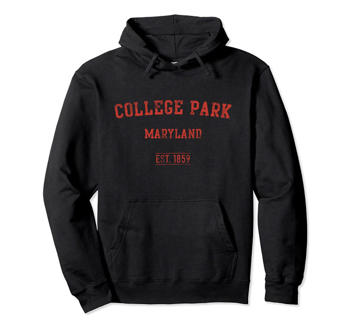 College Park Maryland Distressed Text Sport Style Pullover Hoodie, T Shirt, Sweatshirt