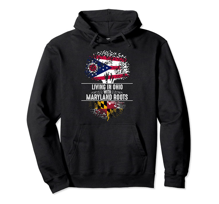 Ohio Home Maryland Roots State Tree Flag Love Gift Pullover Hoodie, T Shirt, Sweatshirt