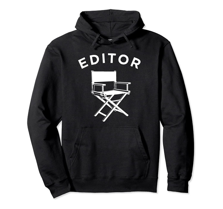 Movie Editor Cinema Film Editing Filmmaker Pullover Hoodie, T Shirt, Sweatshirt