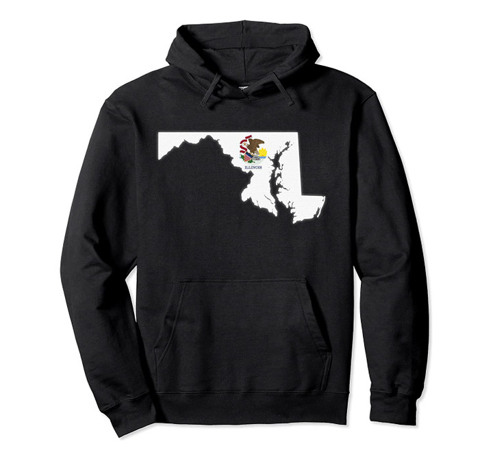MARYLAND STATE MAP ILLINOIS IL Flag Roots Men Women Gift Pullover Hoodie, T Shirt, Sweatshirt