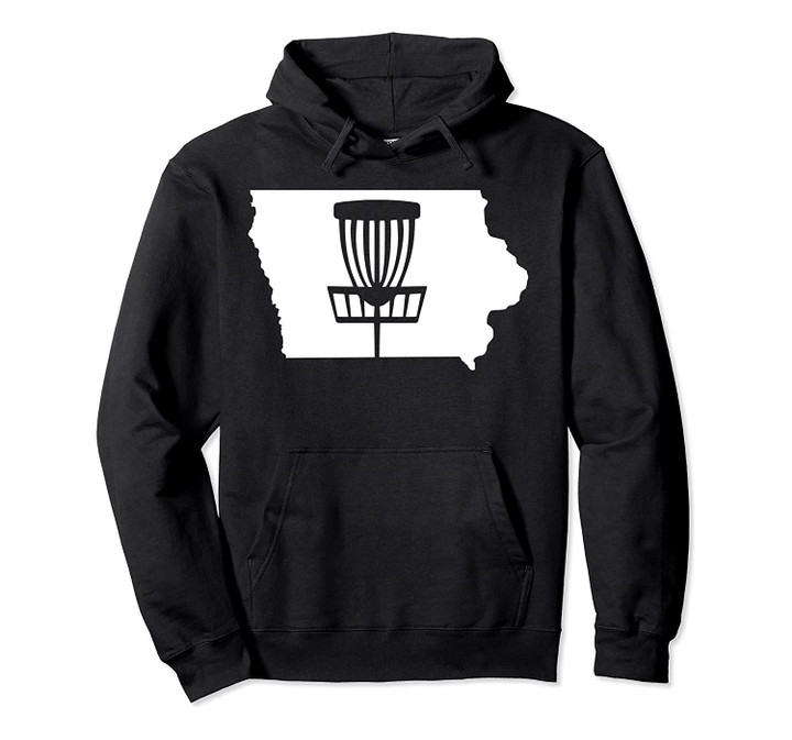 Iowa Disc Golf State with Basket Graphic Pullover Hoodie, T Shirt, Sweatshirt