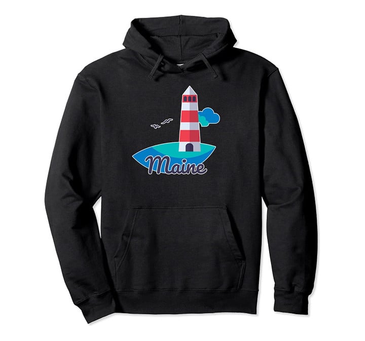 Maine Lighthouse graphic Pullover Hoodie, T Shirt, Sweatshirt