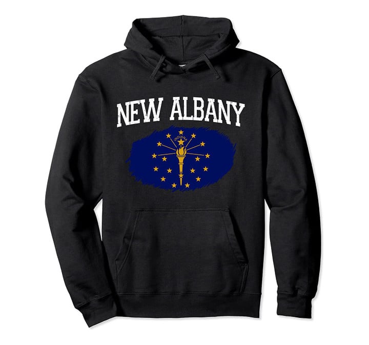 NEW ALBANY IN INDIANA Flag Vintage USA Sports Men Women Pullover Hoodie, T Shirt, Sweatshirt