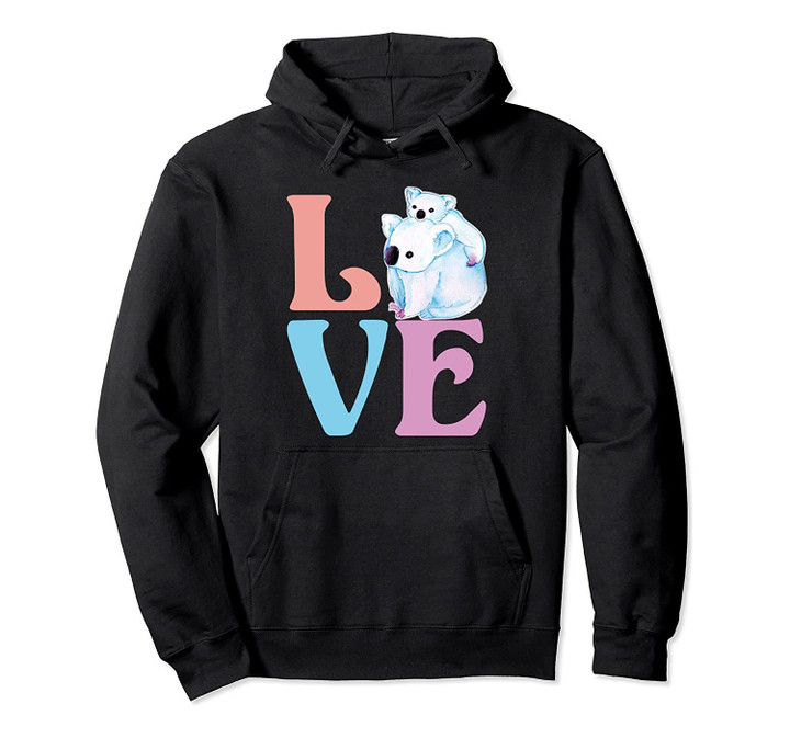 Love Koala Bears Spelled Out Gift for Koala Bear Lover Pullover Hoodie, T Shirt, Sweatshirt
