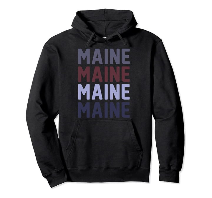 Maine Stacked Pullover Hoodie, T Shirt, Sweatshirt