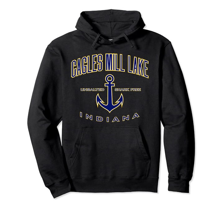 Cagles Mill Lake IN Pullover Hoodie, T Shirt, Sweatshirt