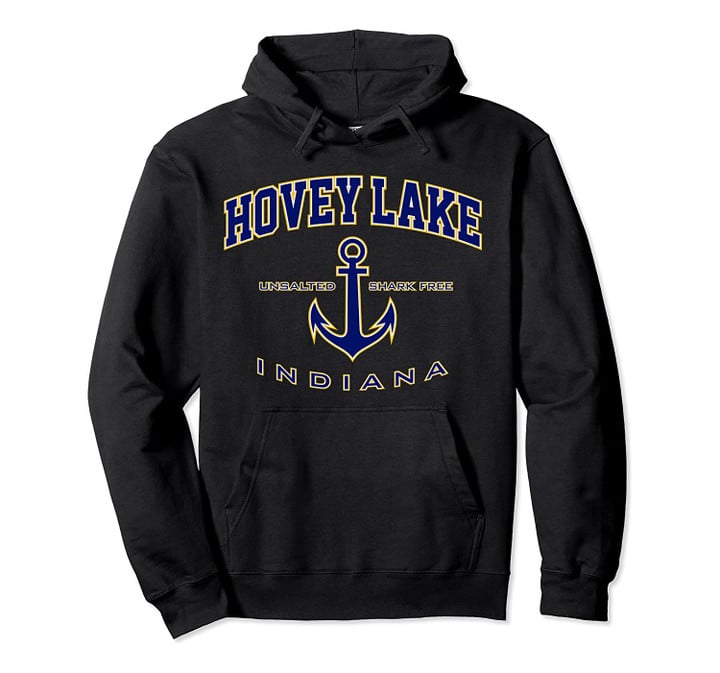 Hovey Lake IN Pullover Hoodie, T Shirt, Sweatshirt