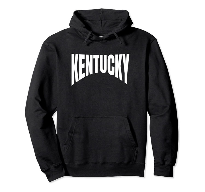 Kentucky Pullover Hoodie, T Shirt, Sweatshirt