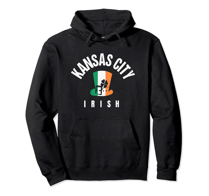 St Patricks Green Kansas City Saint Patty Hat Irish KC Paddy Pullover Hoodie, T Shirt, Sweatshirt