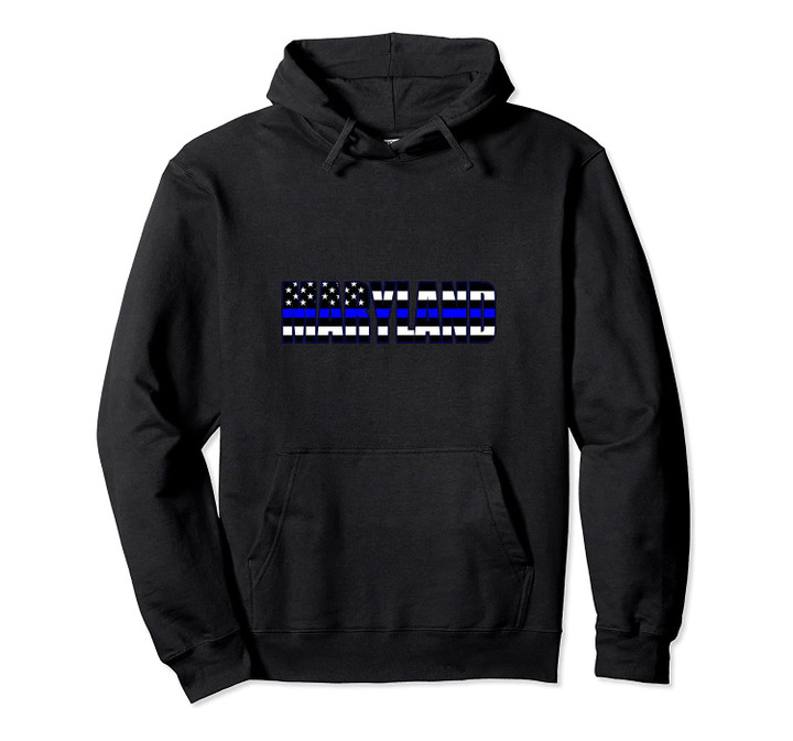 Support the Police in Maryland Police Flag PD Pullover Hoodie, T Shirt, Sweatshirt