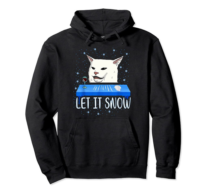 Let it snow Cat Meme Ugly Sweater Ugly Christmas sweater Pullover Hoodie, T Shirt, Sweatshirt