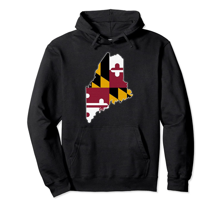 MAINE STATE MAP MARYLAND MD Flag Roots Men Women Gift Pullover Hoodie, T Shirt, Sweatshirt