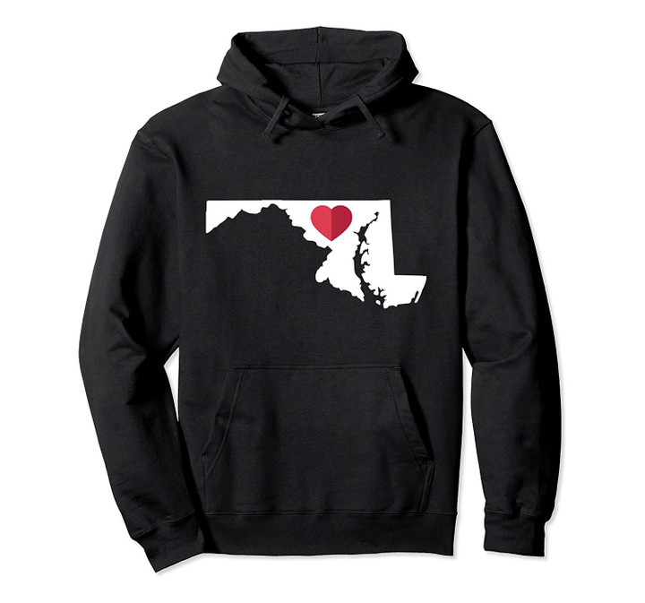 I Love Maryland Funny MD State Pride Heart Gift Souvenir Pullover Hoodie, T Shirt, Sweatshirt