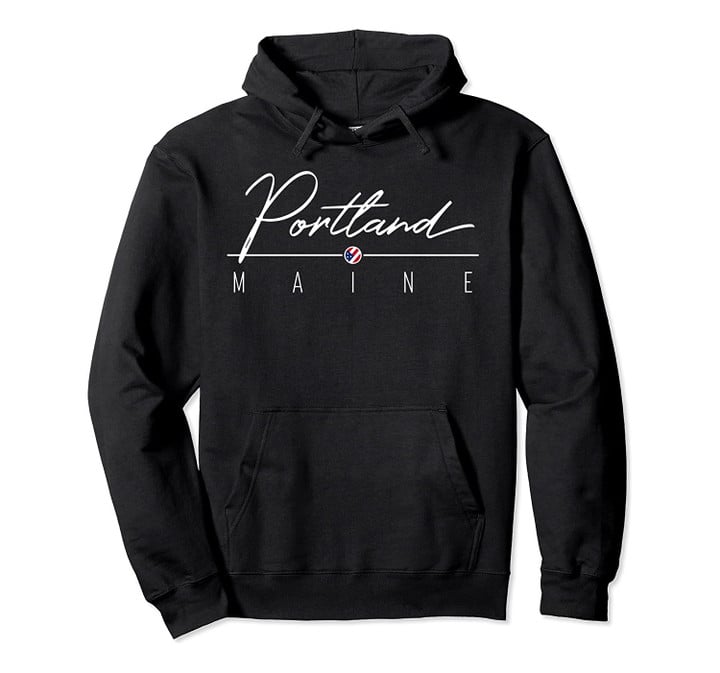 Portland ME Pullover Hoodie, T Shirt, Sweatshirt