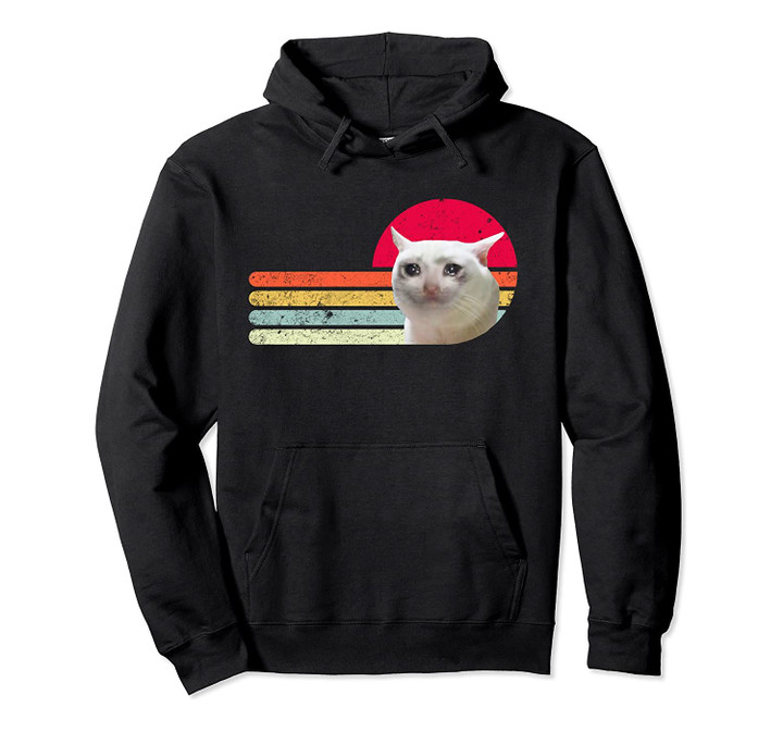 Sad Crying Cat Dank Meme Trending Sauce Retro Vintage style Pullover Hoodie, T Shirt, Sweatshirt