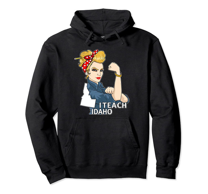 Idaho Red For Ed Blonde Hair Strong Teacher Gifts Pullover Hoodie, T Shirt, Sweatshirt