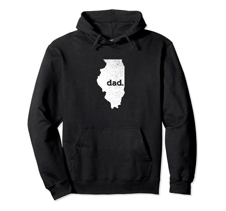 Proud Illinois Man Illinois Dad Pullover Hoodie, T Shirt, Sweatshirt