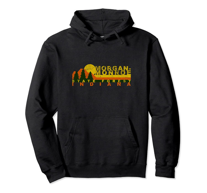 Morgan-Monroe State Forest Vintage Retro Pullover Hoodie, T Shirt, Sweatshirt