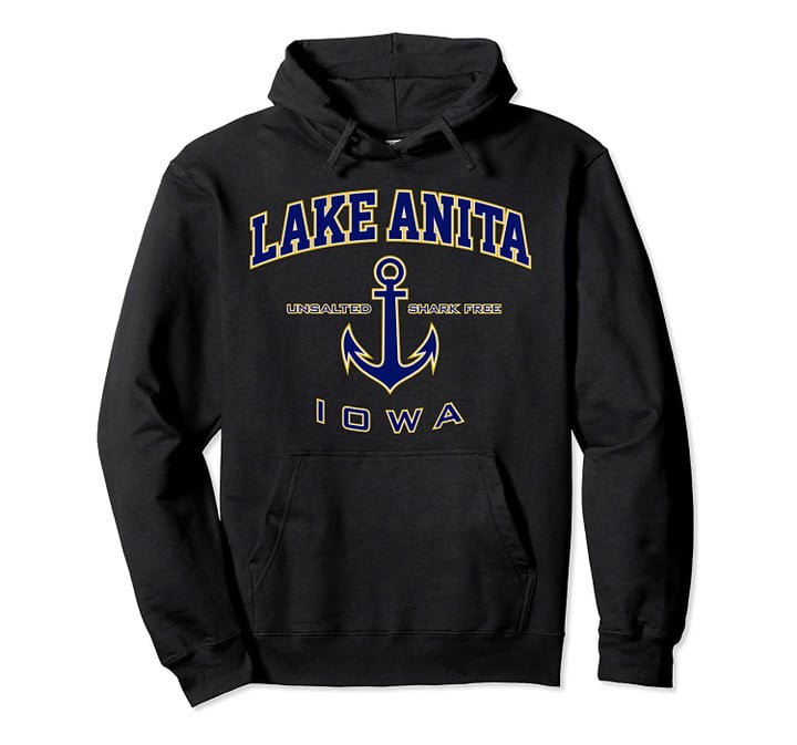 Lake Anita IA Hoodie for Women & Men, T Shirt, Sweatshirt