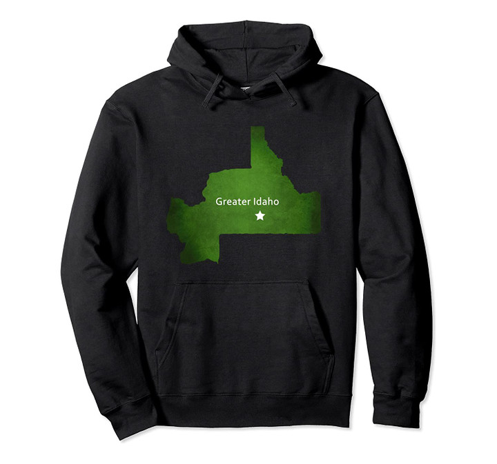 Greater Idaho Map 2020 Pullover Hoodie, T Shirt, Sweatshirt