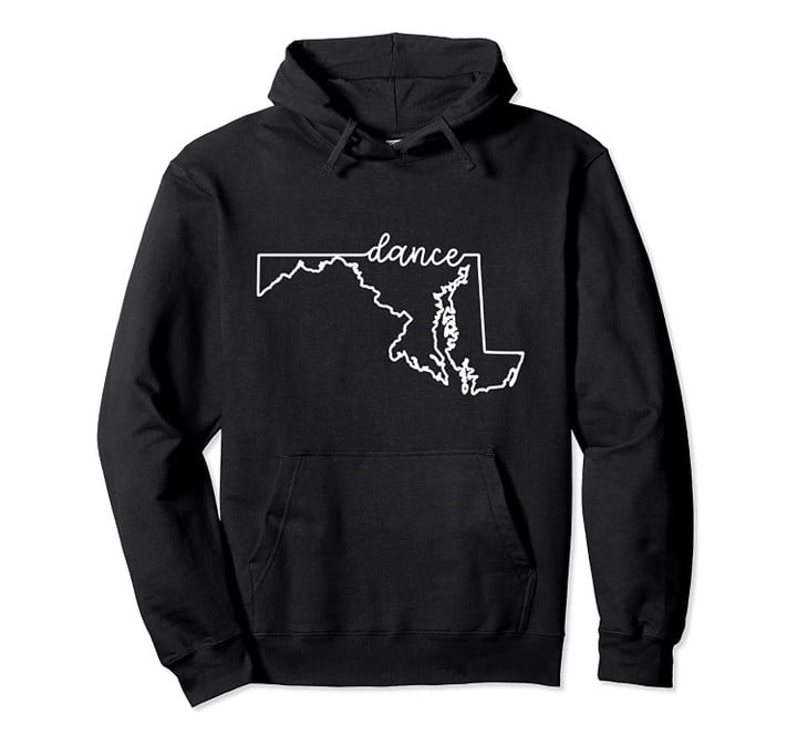 State of Maryland Outline with Dance Script ACJ370b Pullover Hoodie, T Shirt, Sweatshirt
