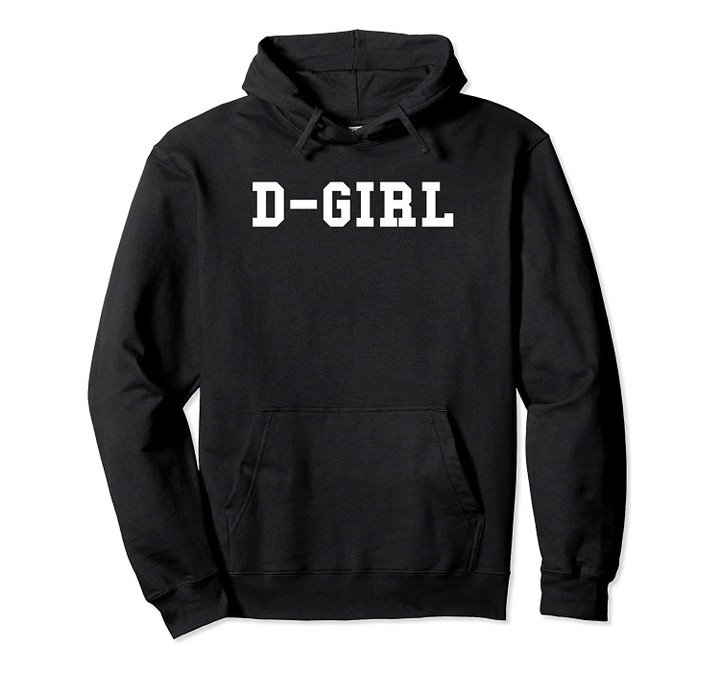 D-Girl Production Assistant Movie Company Hollywood Film Pullover Hoodie, T Shirt, Sweatshirt