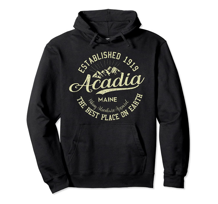 Acadia US National Park Maine Camping Hiking Outdoor Gift Pullover Hoodie, T Shirt, Sweatshirt