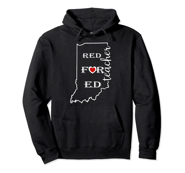 Indiana Red For Ed Teachers Mouvement Protest 2019 Facts Pullover Hoodie, T Shirt, Sweatshirt