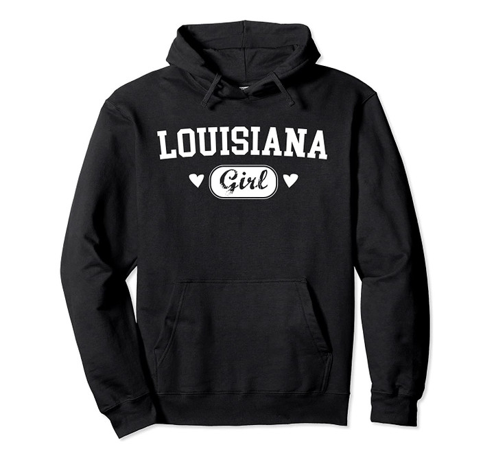 Louisiana Girl Athletic Born Raised Home State Pride Gift Pullover Hoodie, T Shirt, Sweatshirt