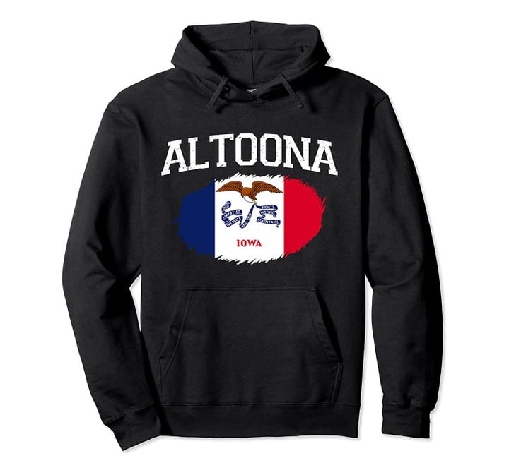 ALTOONA IA IOWA Flag Vintage USA Sports Men Women Pullover Hoodie, T Shirt, Sweatshirt